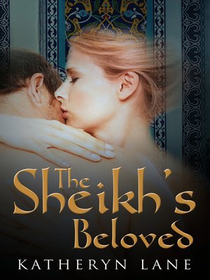 cover image of The Sheikh's Beloved (Books 1 and 2 of the Sheikh's Beloved series)